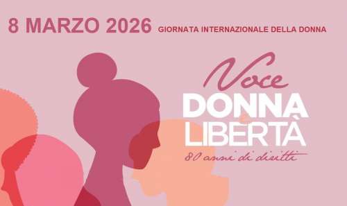 Il calendario di  iniziative dal 5 al 21 marzo per la Giornata internazionale della donna
